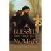 Blessed are they that Mourn