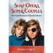 Soap Opera Super Couples: The Great Romances of Daytime Drama