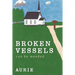Broken Vessels Can Be Mended