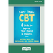 Super Simple CBT: Six Skills to Improve Your Mood in Minutes [Large Print 16 Pt Edition]