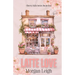Latte Love: A Small Town Single Dad Romance