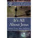 It's All About Jesus