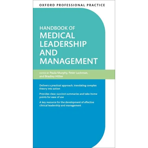 Oxford Professional Practice: Handbook of Medical Leadership and Management