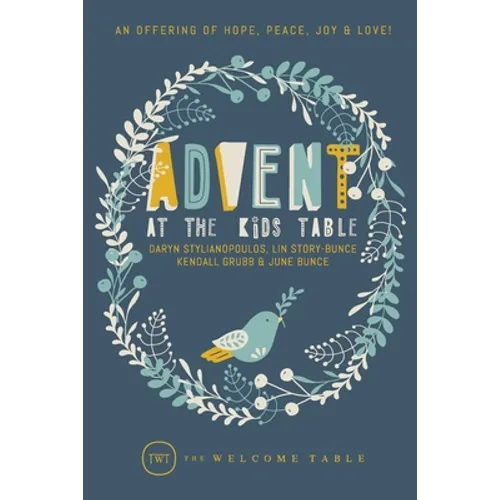 Advent at The Kids Table: An Offering of Hope, Peace, Joy & Love!