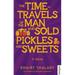 The Time-Travels of the Man Who Sold Pickles and Sweets