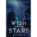 Wish Upon the Stars 3: A Superhero Cultivation LitRPG