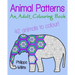 Animal Patterns: An Adult Colouring Book