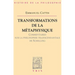 Transformations de la Metaphysique.: Commentaire Sur La Philosophie Transcendantale de Schelling
