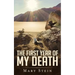 The First Year of My Death