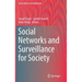 Social Networks and Surveillance for Society