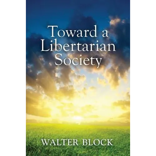 Toward a Libertarian Society