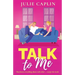 Talk to Me: An utterly irresistible, friends-to-lovers romance from the bestselling author