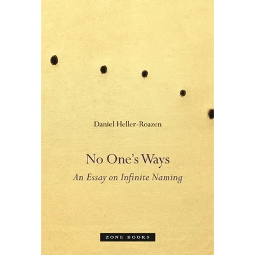 No One's Ways: An Essay on Infinite Naming