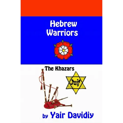 Hebrew Warriors: The Khazars