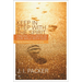 Keep in Step with the Spirit (Second Edition): Finding Fullness in Our Walk with God
