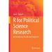 R for Political Science Research: An Introduction for Absolute Beginners