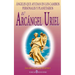 El Arcangel Uriel: Angeles que ayudan en los cambios personales y planetarios