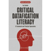 Critical Datafication Literacy: A Framework and Practical Approaches