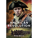 The Real Story of the American Revolution: Separating Myth from Reality