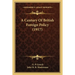 A Century Of British Foreign Policy (1917)
