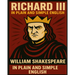 Richard III In Plain and Simple English: A Modern Translation and the Original Version