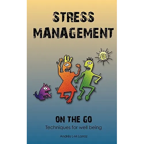 Stress Management on the Go: Techniques for Well Being