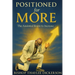 Positioned For More: The Anointed Route to Increase: The Anointed Route to Increase