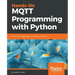 Hands-On MQTT Programming with Python