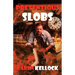 Pretentious Slobs