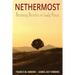 Nethermost: Missionary Miracles in Lowly Places