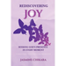 Rediscovering Joy Seeking God's Presence in Every Moment: 31 Devotions to Strengthen Your Faith and Cultivate a Deeper Relationship with God