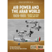 Air Power and the Arab World, 1909-1955: Volume 5 - World in Crisis, 1936-1941