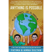 Anything Is Possible: A true story by Canada's Youngest Social Entrepreneurs (age 10 and 8) that will inspire you to follow your dreams.