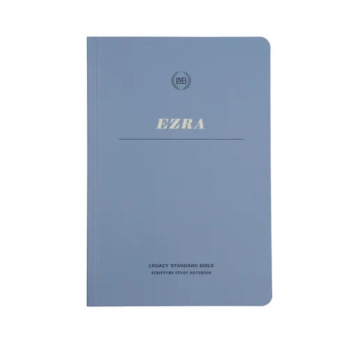 Lsb Scripture Study Notebook: Ezra: Legacy Standard Bible
