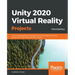 Unity 2020 Virtual Reality Projects - Third Edition: Learn VR development by building immersive applications and games with Unity 2019.4 and later ver