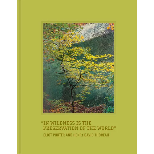 In Wildness Is the Preservation of the World