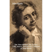 The Man Behind the Lyrics: Life, Letters, and Literary Remains of John Keats: Complete Letters and Two Extensive Biographies of One of the Most Belove