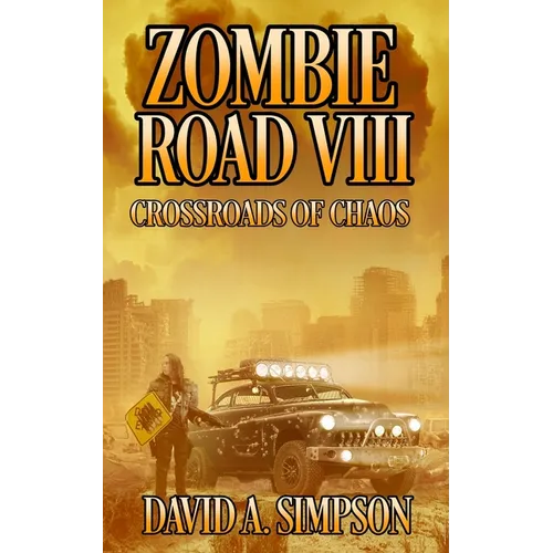 Zombie Road VIII: Crossroads of Chaos