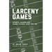 Larceny Games: Sports Gambling, Game Fixing and the FBI