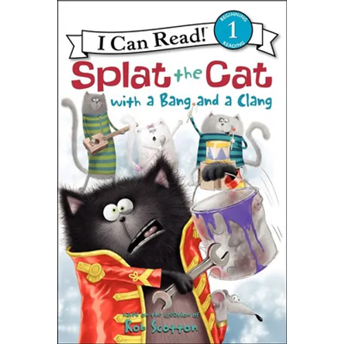 Splat the Cat with a Bang and a Clang
