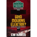 Who Mourns Elektra?: A Magnolia Bluff Crime Chronicles Mystery
