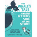 The Whale's Tale and the Otter's Side of the Story