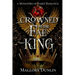 Crowned by the Fae King: A Fae Fated Mates Dark Fantasy Romance