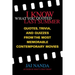 I Know What You Quoted Last Summer: Quotes and Trivia from the Most Memorable Contemporary Movies