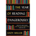 The Year of Reading Dangerously: How Fifty Great Books (and Two Not-So-Great Ones) Saved My Life