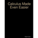 Calculus Made Even Easier