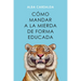 Cómo Mandar a la Mierda de Forma Educada / How to Politely Tell People Off