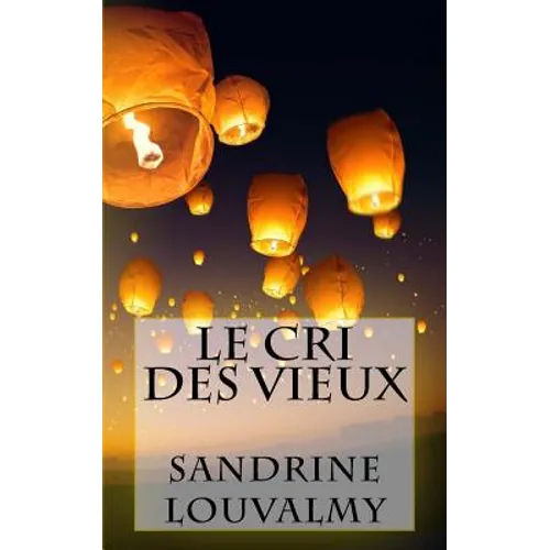 Le cri des vieux