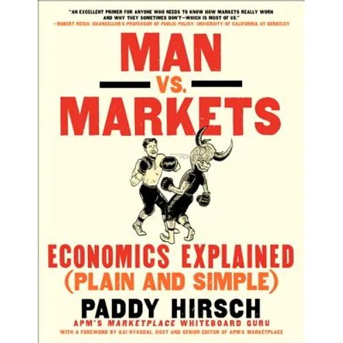 Man vs. Markets: Economics Explained (Plain and Simple)