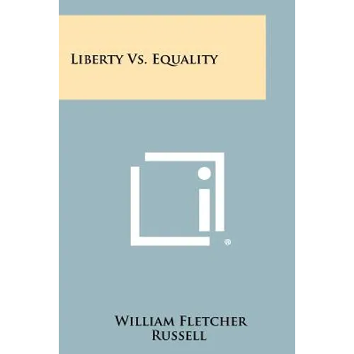 Liberty Vs. Equality
